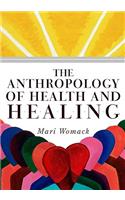 Anthropology of Health and Healing