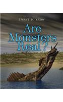 Are Monsters Real?: (I Want to Know)