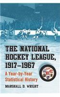 The National Hockey League, 1917-1967