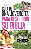 Guía de Una Jovencita Para Descubrir Su Biblia