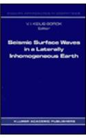 Seismic Surface Waves in a Laterally Inhomogeneous Earth