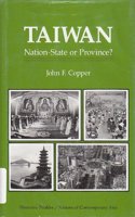 Taiwan: Nation-state Or Province?