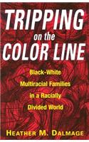Tripping on the Color Line