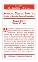 Academic Nursing Practice Academic Nursing Practice