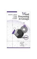 Word Processing in Groups