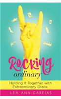 Rocking Ordinary