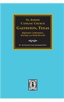 St. Joseph Catholic Church, Galveston, Texas, Baptismal, Confirmation, Marriage and Death Records, 1860-1952