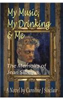 My Music, My Drinking & Me