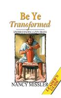 Be Ye Transformed: Understanding God's Truth