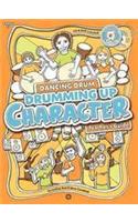 Drumming Up Character