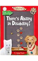 There's Ability in Disability!