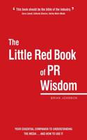 Little Red Book of PR Wisdom