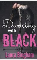 Dancing with Black