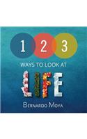 123 Ways to Look at Life