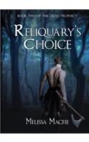 Reliquary's Choice