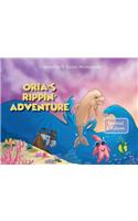 Oria's Rippin Adventure