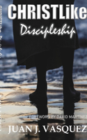 Christlike Discipleship