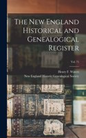 New England Historical and Genealogical Register; vol. 75