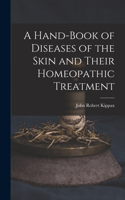 Hand-Book of Diseases of the Skin and Their Homeopathic Treatment