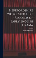 Herefordshire Worcestershire - Records of Early English Drama