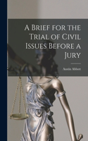 Brief for the Trial of Civil Issues Before a Jury