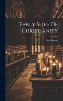 Early Sites Of Christianity