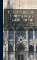Bruchsaler Schloss Im Xix. Jahrhundert
