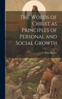 Words of Christ as Principles of Personal and Social Growth