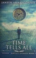 Time Tells All: Premium Hardcover Edition