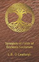 Synopsis of Faith of Ecclesia Seclorum