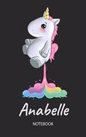 Anabelle - Notebook: Blank Lined Personalized & Customized Name Rainbow Farting Unicorn School Notebook / Journal for Girls & Women. Funny Unicorn Desk Accessories for K