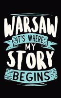 Warsaw It's where my story begins: 6x9 110 lined blank Notebook Inspirational Journal Travel Note Pad Motivational Quote Collection