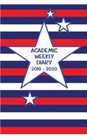 Academic Weekly Diary 2019 - 2020: Weekly Academic diary/Planner for the Student or Teacher/Lecturer/Tutor with added extras in Diary - Cover USA 07