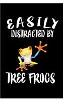 Easily Distracted By Tree Frogs: Animal Nature Collection
