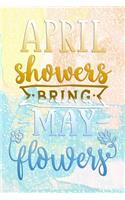 April Showers Bring May Flowers