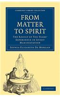 From Matter to Spirit