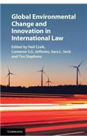 Global Environmental Change and Innovation in International Law