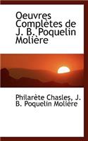 Oeuvres Completes de J. B. Poquelin Moliere