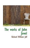 The Works of John Jewel