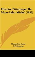 Histoire Pittoresque Du Mont-Saint-Michel (1833)