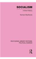 Socialism Routledge Library Editions: Political Science Volume 57