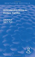 Understanding Stress in Doctors' Families