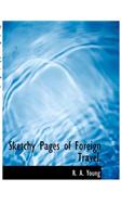 Sketchy Pages of Foreign Travel.