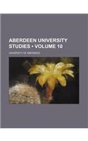 Aberdeen University Studies (Volume 10): (English)