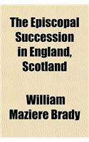 The Episcopal Succession in England, Scotland & Ireland, A.D. 1400 to 1875 (Volume 3): (English)