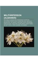 Militarperson (Albanien): Partisan (Albanischer Widerstand Im Zweiten Weltkrieg), Enver Hoxha, Beqir Balluku, Sejfulla Maleshova, Tuk Jakova(German)
