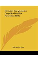 Memoire Sur Quelques Coquilles Fossiles Nouvelles (1846)
