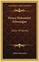 Prince Hohenstiel Schwangau: Savior of Society