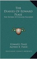 The Diaries Of Edward Pease