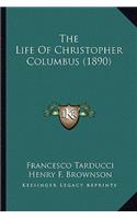 The Life Of Christopher Columbus (1890)